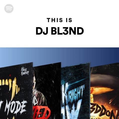 This Is DJ BL3ND - playlist by Spotify | Spotify