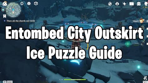 Entombed City Outskirt Ice Puzzle Guide | Genshin Impact - YouTube