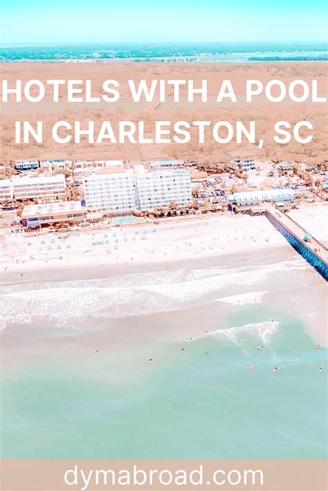 21 Best Hotels With a Pool in Charleston, SC - Dymabroad