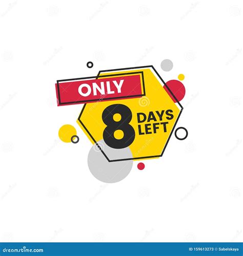 Only 8 Days Left - Eight Days To Go on Sale or Promotion Stock Vector ...