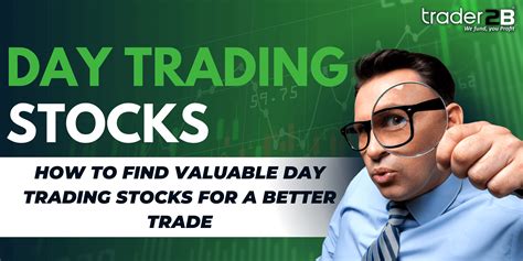 Best Day Trading Stocks: Finding Valuable Stocks to Trade