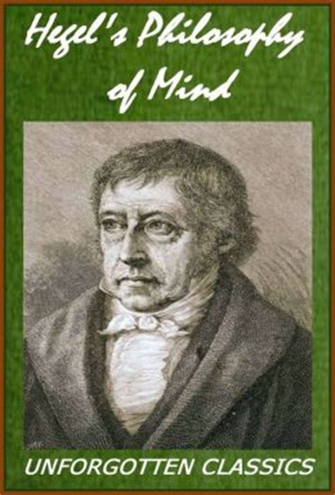 Hegel's Philosophy of Mind by Georg Wilhelm Friedrich Hegel by Georg ...