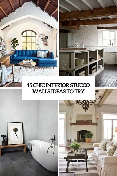 15 Chic Interior Stucco Walls Ideas To Try - Shelterness