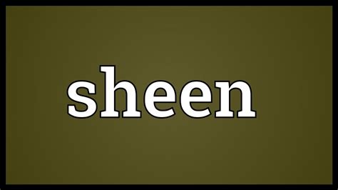 Sheen Meaning - YouTube