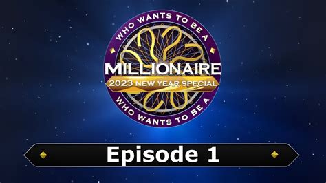 Who Wants To Be A Millionaire: 2023 New Year Special - Episode 1 - YouTube