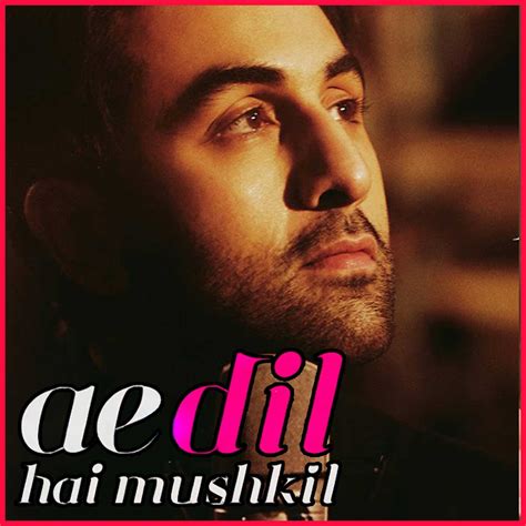 Ae Dil Hai Mushkil MP3 Karaoke | Ae Dil Hai Mushkil Karaoke