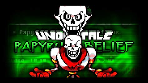 [Outdated UNDERTALE: Papyrus' BELIEF] First Half of Phase 1 - YouTube