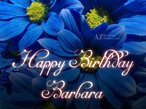 Happy Birthday Barbara - AZBirthdayWishes.com