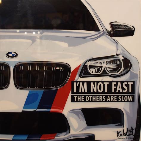 BMW M5 Inspired Mounted Plaque Poster "I'm not fast the others are slow"