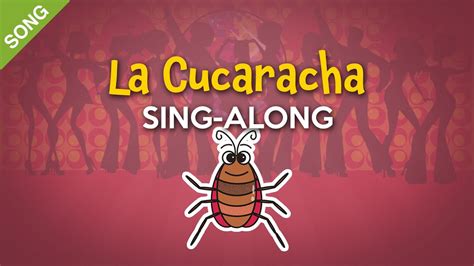 La Cucaracha (English) [SONG] | Children Song Sing-Along with Lyrics ...