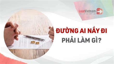 Thủ tục ly hôn 2023: Cần giấy tờ gì? Nộp ở đâu? - LuatVietnam