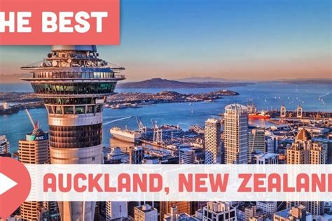 Best Things to Do in Auckland, New Zealand