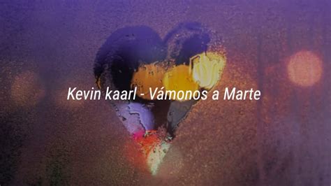 Kevin kaarl - Vámonos a Marte (LETRA) Acordes - Chordify