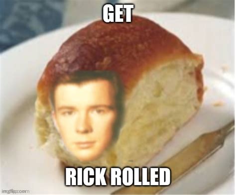 rick ROLL - Imgflip