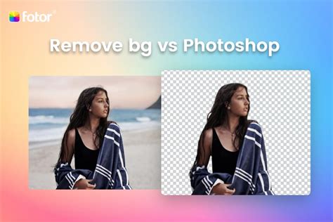 Remove bg vs Photoshop: Which Works Best for Removing Background | Fotor