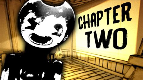 BENDY CHAPTER TWO | Bendy And The Ink Machine - Chapter 2 "The Old Song" Gameplay & Ending - YouTube