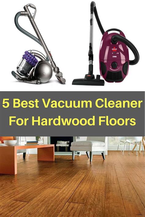 Best Vacuum Cleaner for Hardwood Floors | Top 5 | Reviews| | Good vacuum cleaner, Best vacuum ...