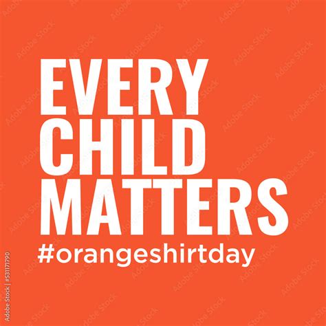 Every Child Matters shirt design vector Orange Shirt Day 30 September ...