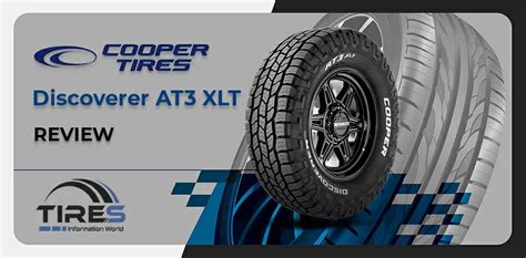 Cooper Discoverer AT3 XLT Tire Reviews & Ratings | 2024