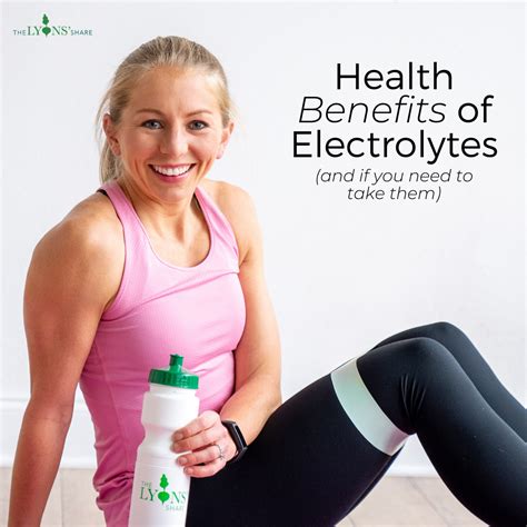 Health Benefits of Electrolytes (and if you need to take them) - The Lyons' Share Wellness