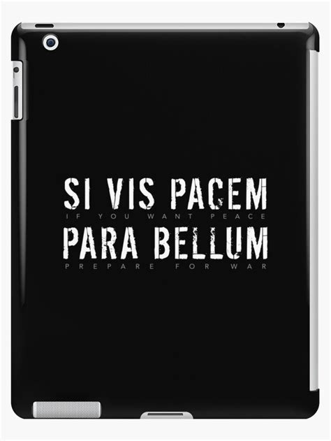 Latin Quote: Si Vis Pacem Para Bellum (If You Want Peace, Prepare For ...