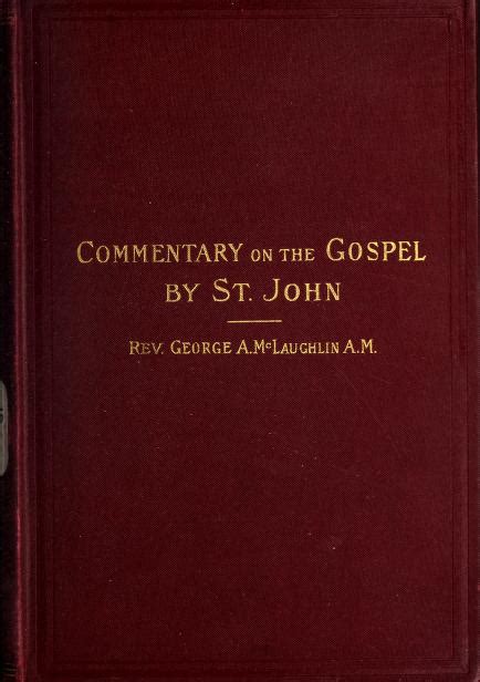 A commentary on the Gospel by St. John. | Library of Congress