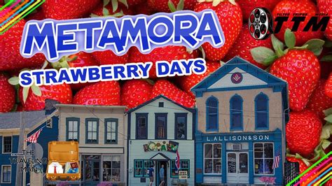 A CANAL TOWN OF FESTIVALS STRAWBERRY DAYS- METAMORA INDIANA - YouTube