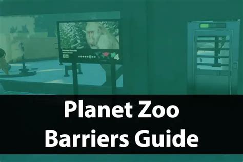 Barriers Guide Planet Zoo | Habitat Tips & Tricks