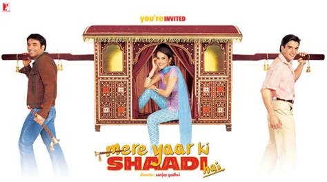 Mere Yaar ki Shaadi Hai Movie - Video Songs, Movie Trailer, Cast & Crew Details | YRF