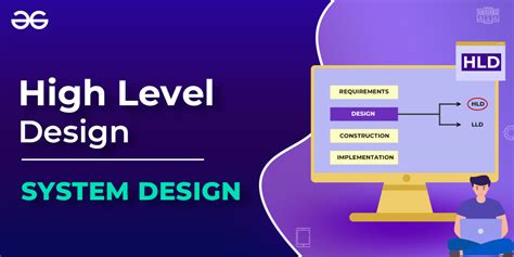 What Is High Level Design Learn System Design Geeksfo - vrogue.co
