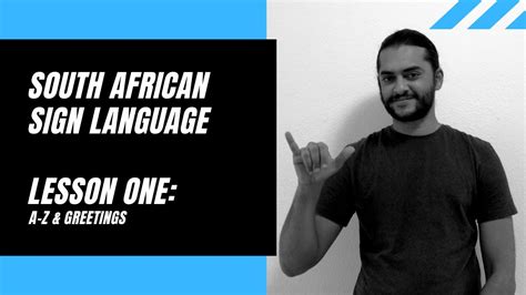 South African Sign Language Lesson One: A-Z and Greetings - YouTube