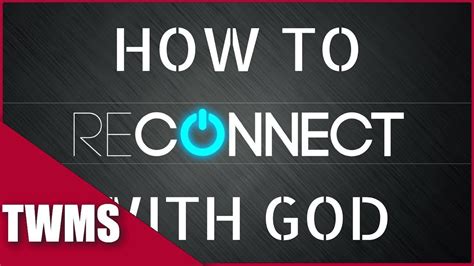 How to RECONNECT with GOD - YouTube