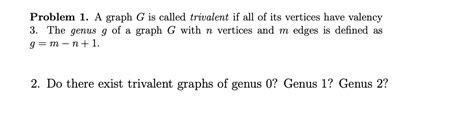 Solved Problem 1. A graph G is called trivalent if all of | Chegg.com