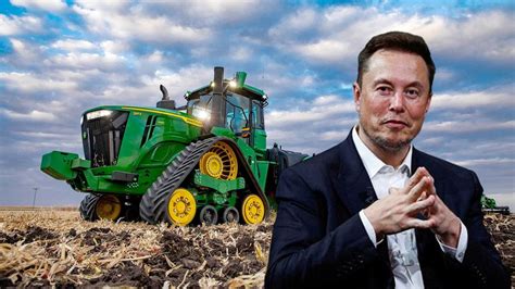 Elon Musk And John Deere: The Legendary Tractor Company Joins SpaceX To ...