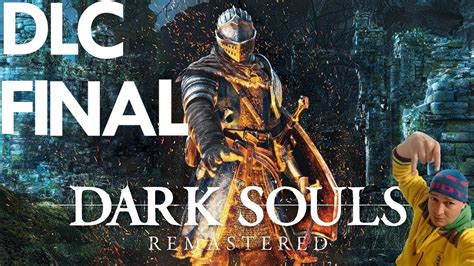 Dark Souls REMASTERED DLC Inicio ao Fim - YouTube