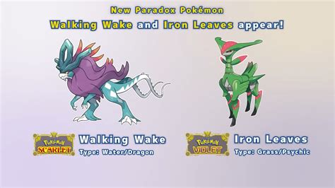 Pokemon Scarlet and Violet reveal Walking Wake, Iron Leaves