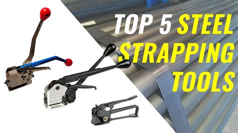 Top 5 Steel Strapping Tools - Traditional Tool Repair