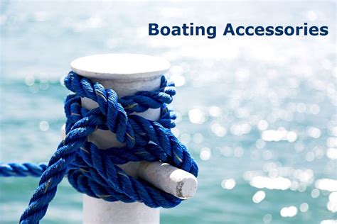 10 Most Important Boating Accessories for All Your Boating Needs | Year ...