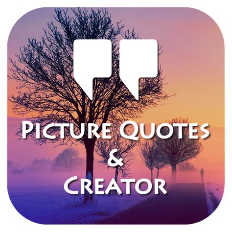 Picture Quotes and Creator para PC / Mac / Windows 11,10,8,7 - Descarga gratis - Napkforpc.com