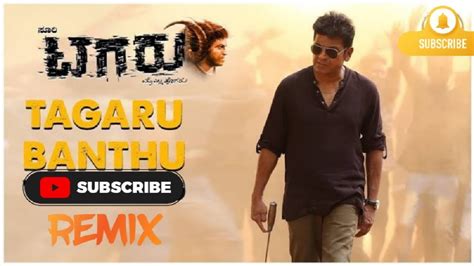 Tagaru - Tagaru Banthu Tagaru (DJ Remix ) | Shiva Rajkumar, Dhananjay ...