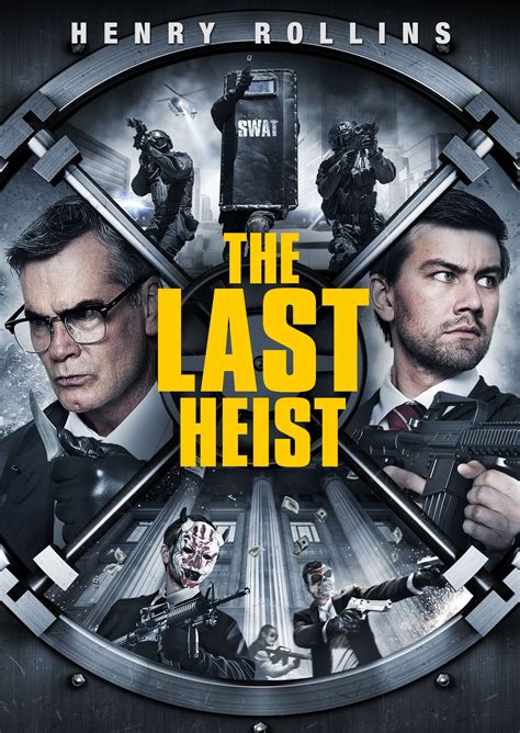 The Last Heist - Film (2016) - SensCritique