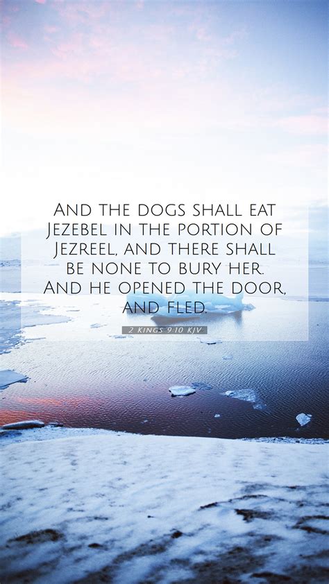 2 Kings 9:10 KJV Mobile Phone Wallpaper - And the dogs shall eat Jezebel in the portion of