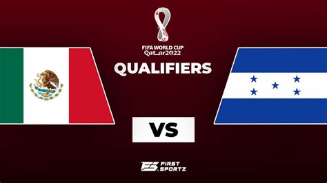 2022 World Cup Qualifiers: Mexico vs Honduras Live Stream, Preview and ...