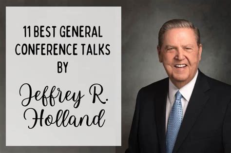 11 All-Time Best Jeffrey R. Holland General Conference Talks - The ...