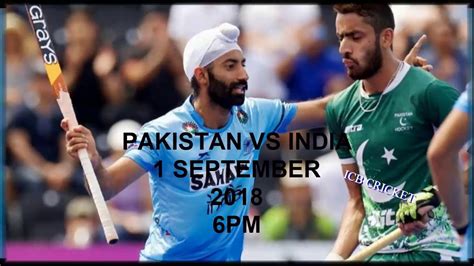 PAK VS IND HOCKEY asian games match schedule pak vs india hockey live ...