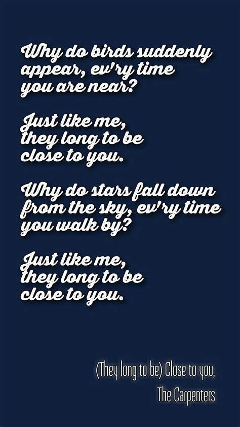 (They long to be) Close to you - The Carpenters. | Great song lyrics, Close to you lyrics, Non ...