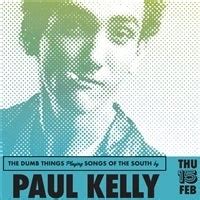 Buy Paul Kelly by The Dumb Things tickets, WA 2018 | Moshtix