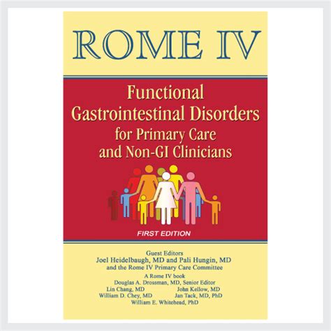 Rome IV Functional Pediatric Gastrointestinal Disorders – Disorders of Gut-Brain Interaction ...