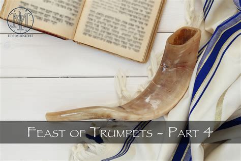 Feast of Trumpets — It's Midnight Ministries