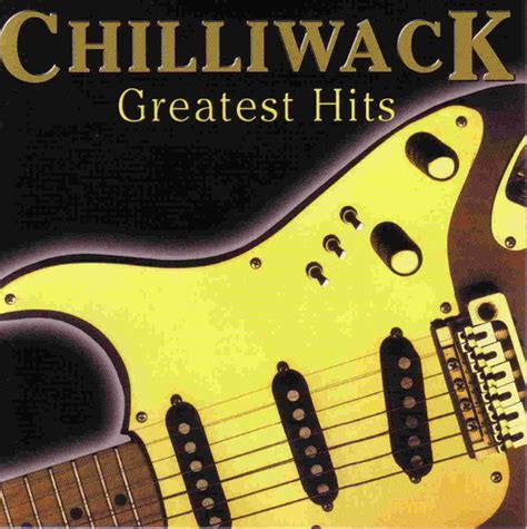 Chilliwack - Greatest Hits (2002, CD) | Discogs